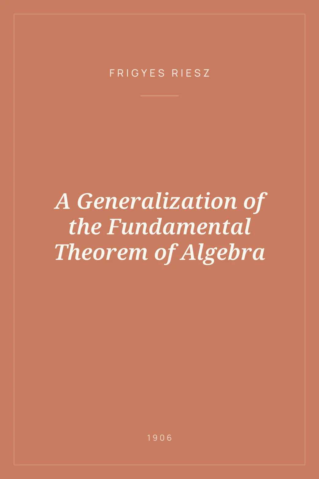 Portada de A Generalization of the Fundamental Theorem of Algebra