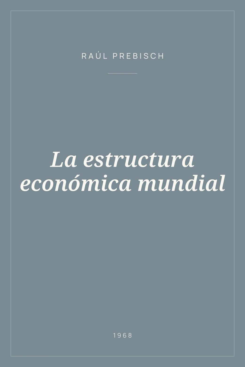 Portada de La estructura económica mundial