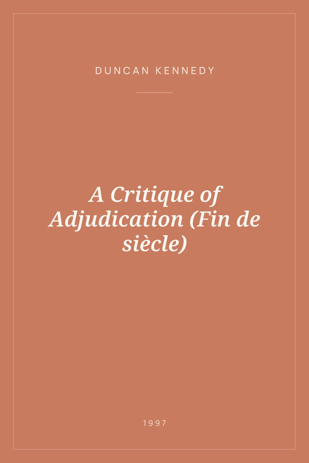 Portada de A Critique of Adjudication (Fin de siècle)