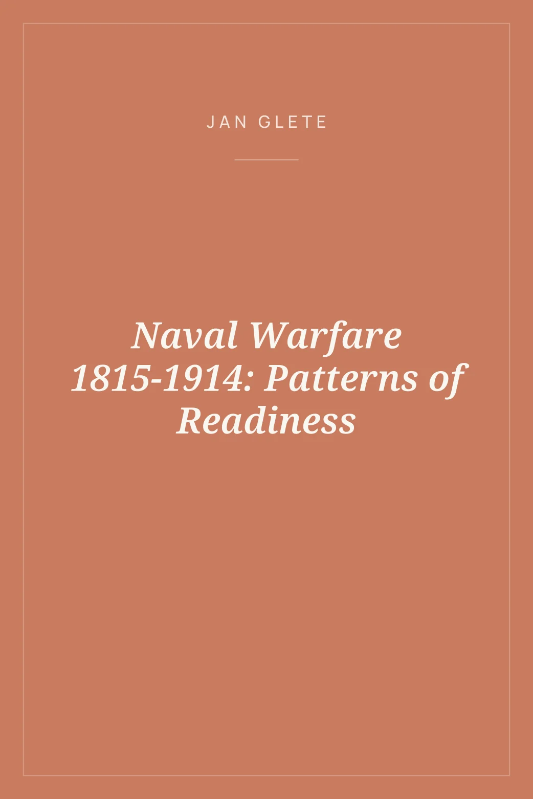 Portada de Naval Warfare 1815-1914: Patterns of Readiness