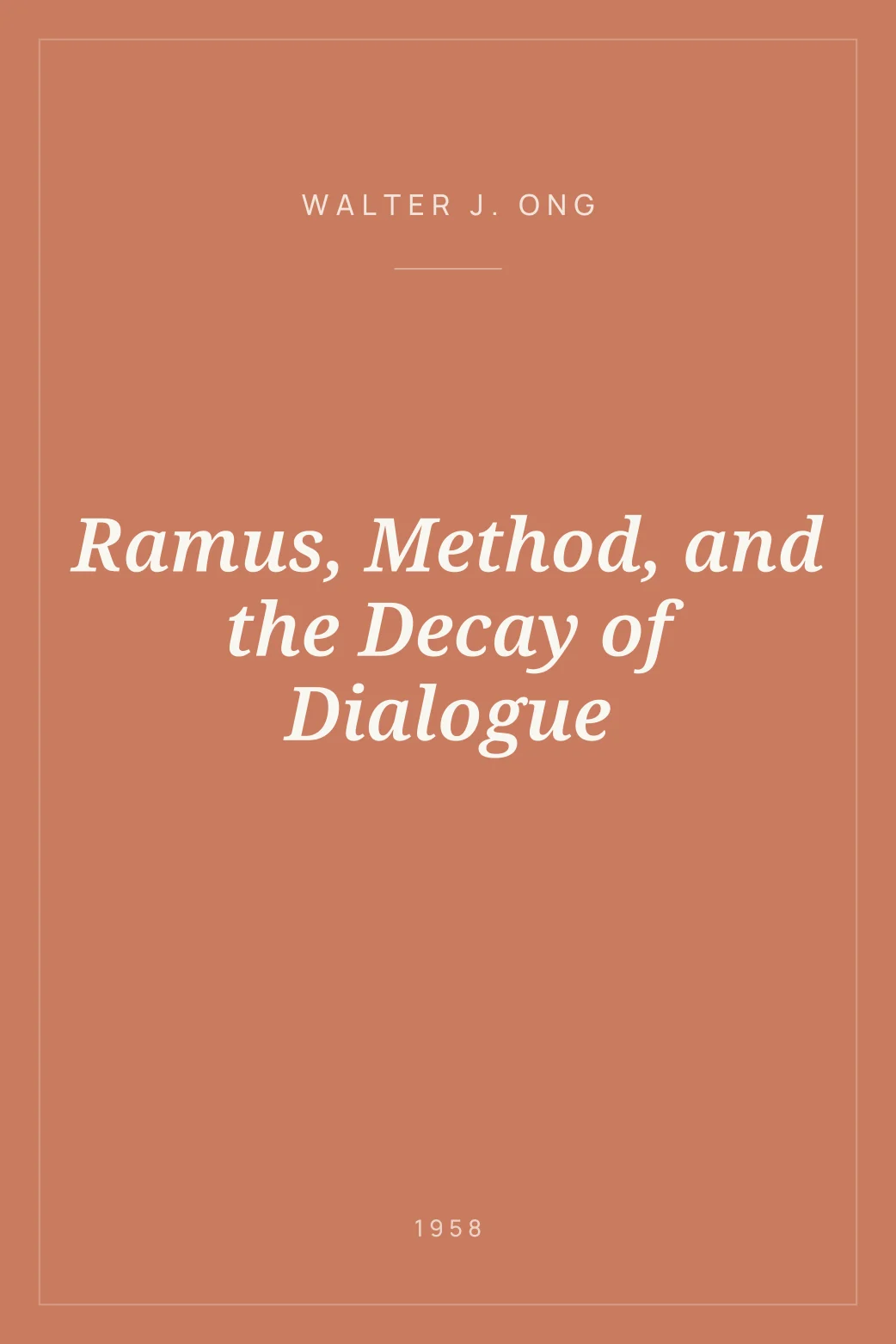 Portada de Ramus, Method, and the Decay of Dialogue