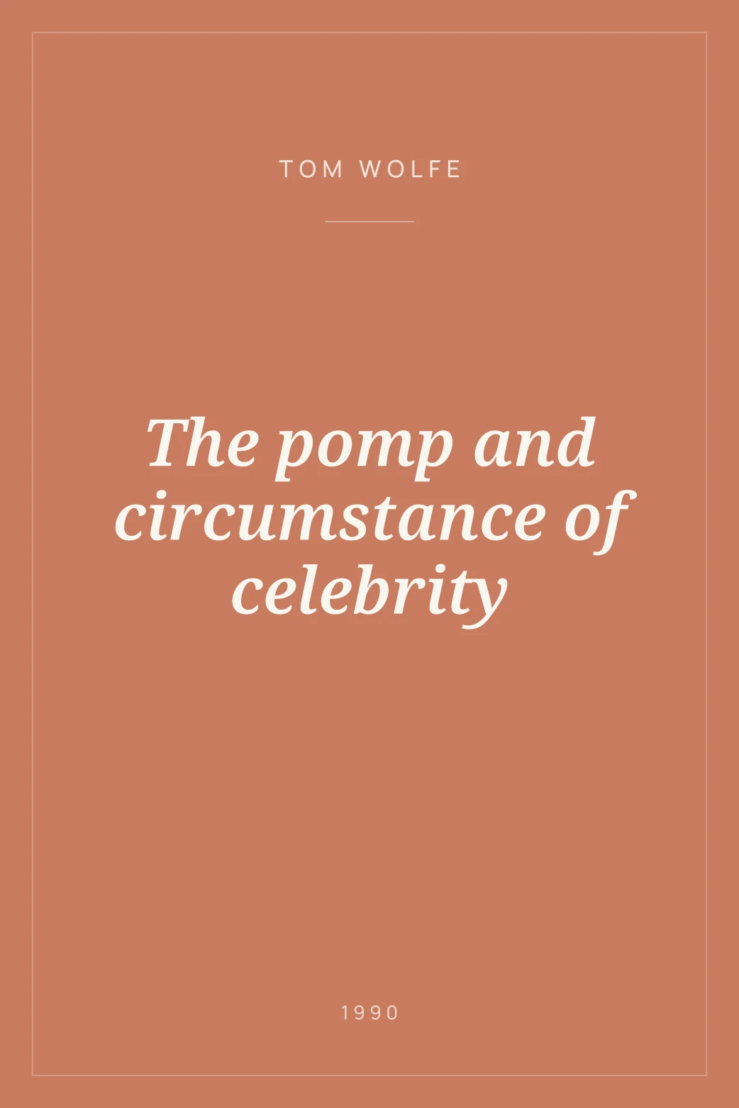 Portada de The pomp and circumstance of celebrity