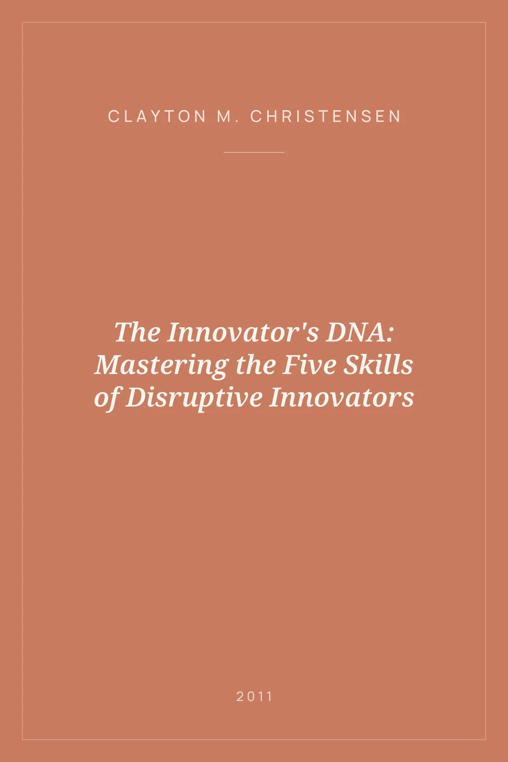 Portada de The Innovator's DNA: Mastering the Five Skills of Disruptive Innovators