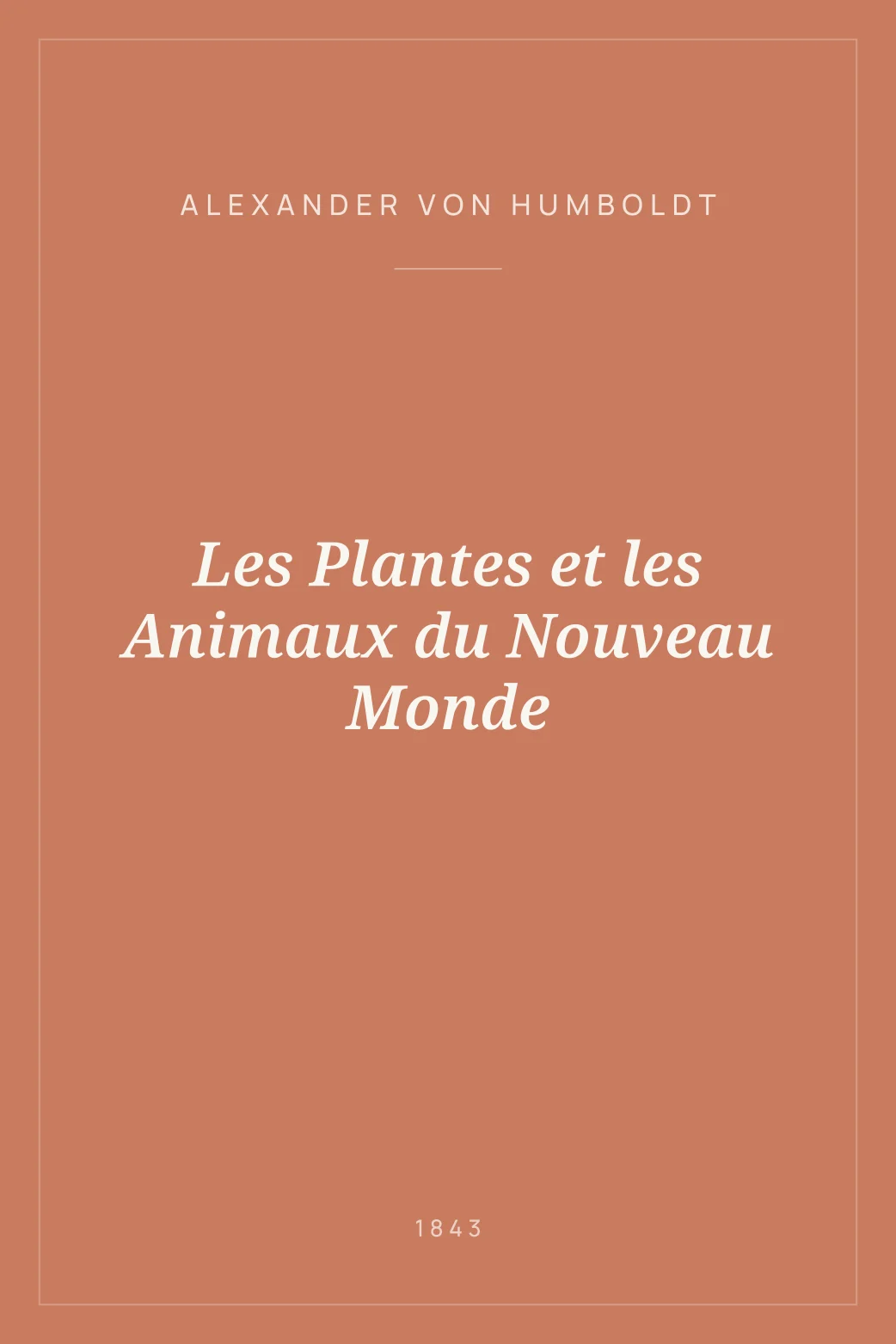 Portada de Les Plantes et les Animaux du Nouveau Monde