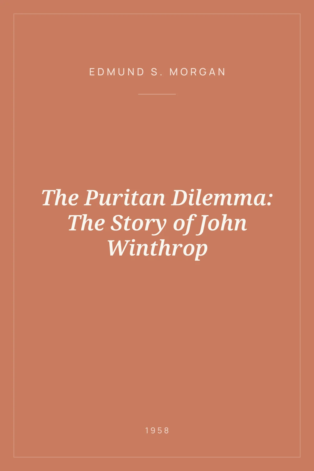 Portada de The Puritan Dilemma: The Story of John Winthrop
