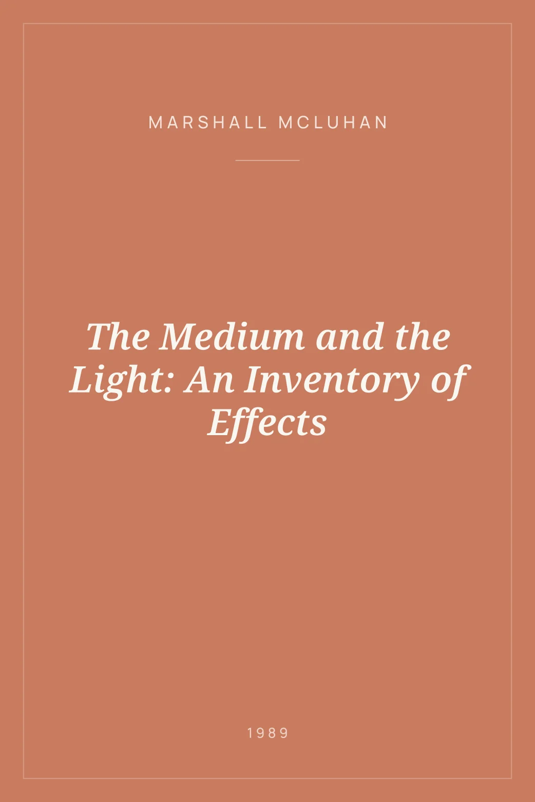 Portada de The Medium and the Light: An Inventory of Effects