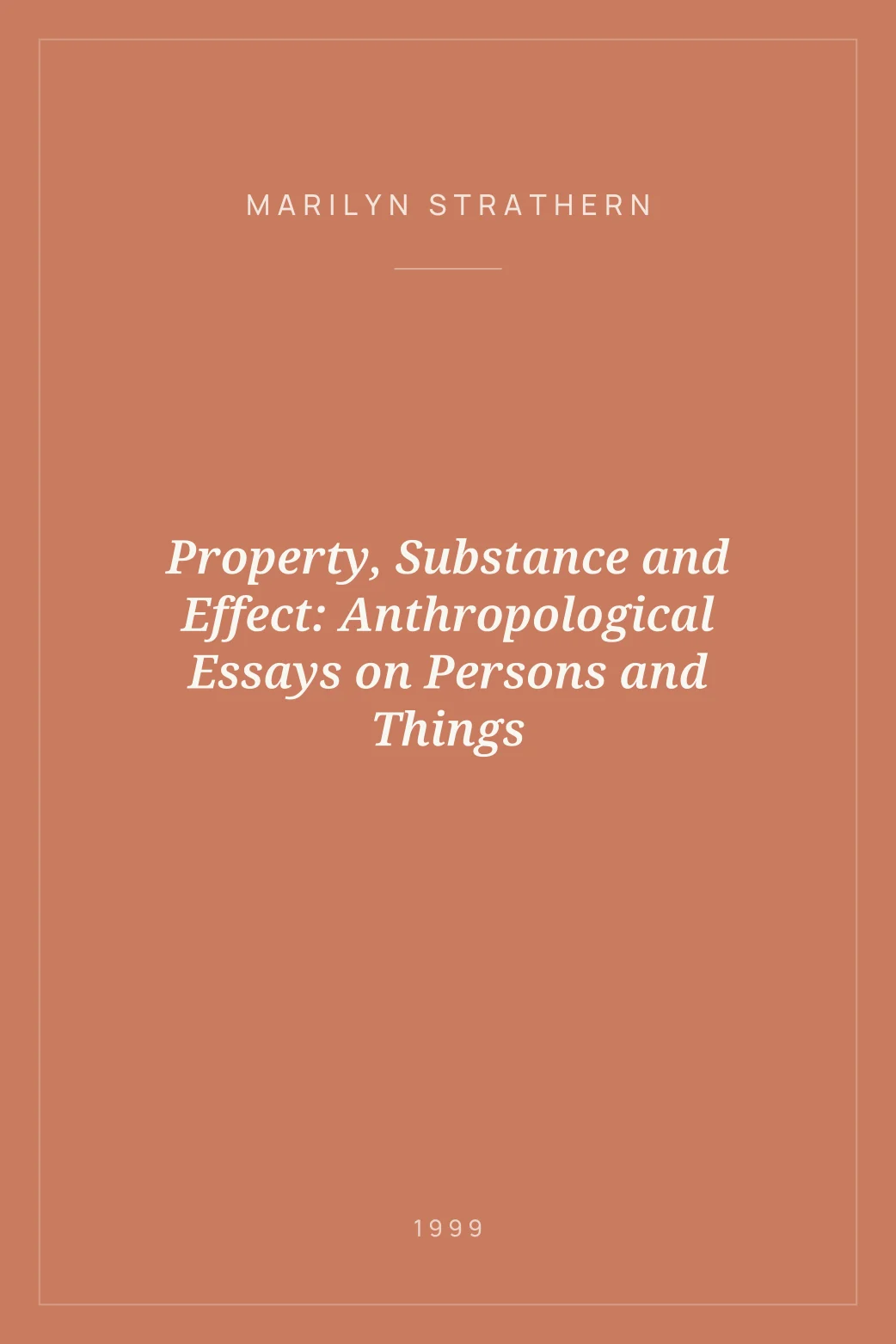 Portada de Property, Substance and Effect: Anthropological Essays on Persons and Things