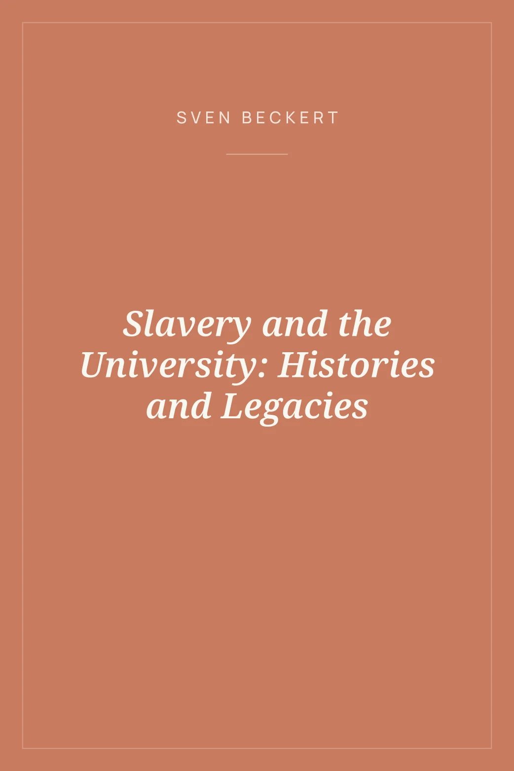Portada de Slavery and the University: Histories and Legacies