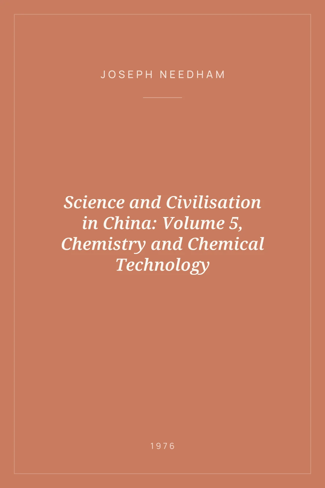 Portada de Science and Civilisation in China: Volume 5, Chemistry and Chemical Technology