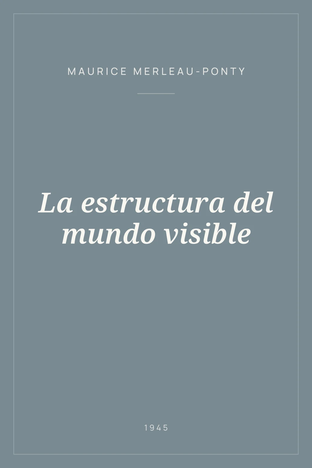 Portada de La estructura del mundo visible