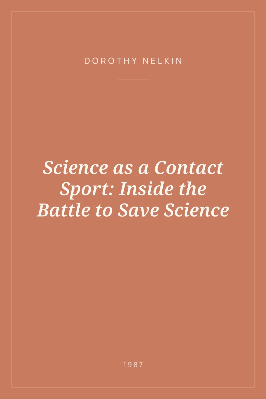 Portada de Science as a Contact Sport: Inside the Battle to Save Science