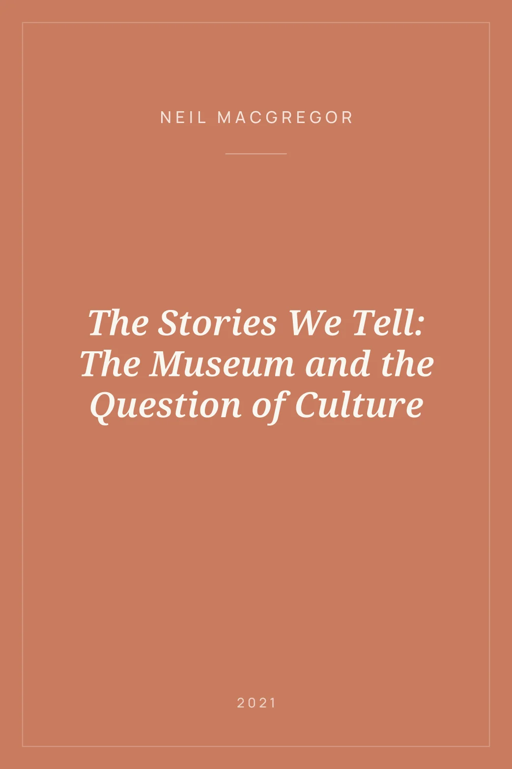 Portada de The Stories We Tell: The Museum and the Question of Culture
