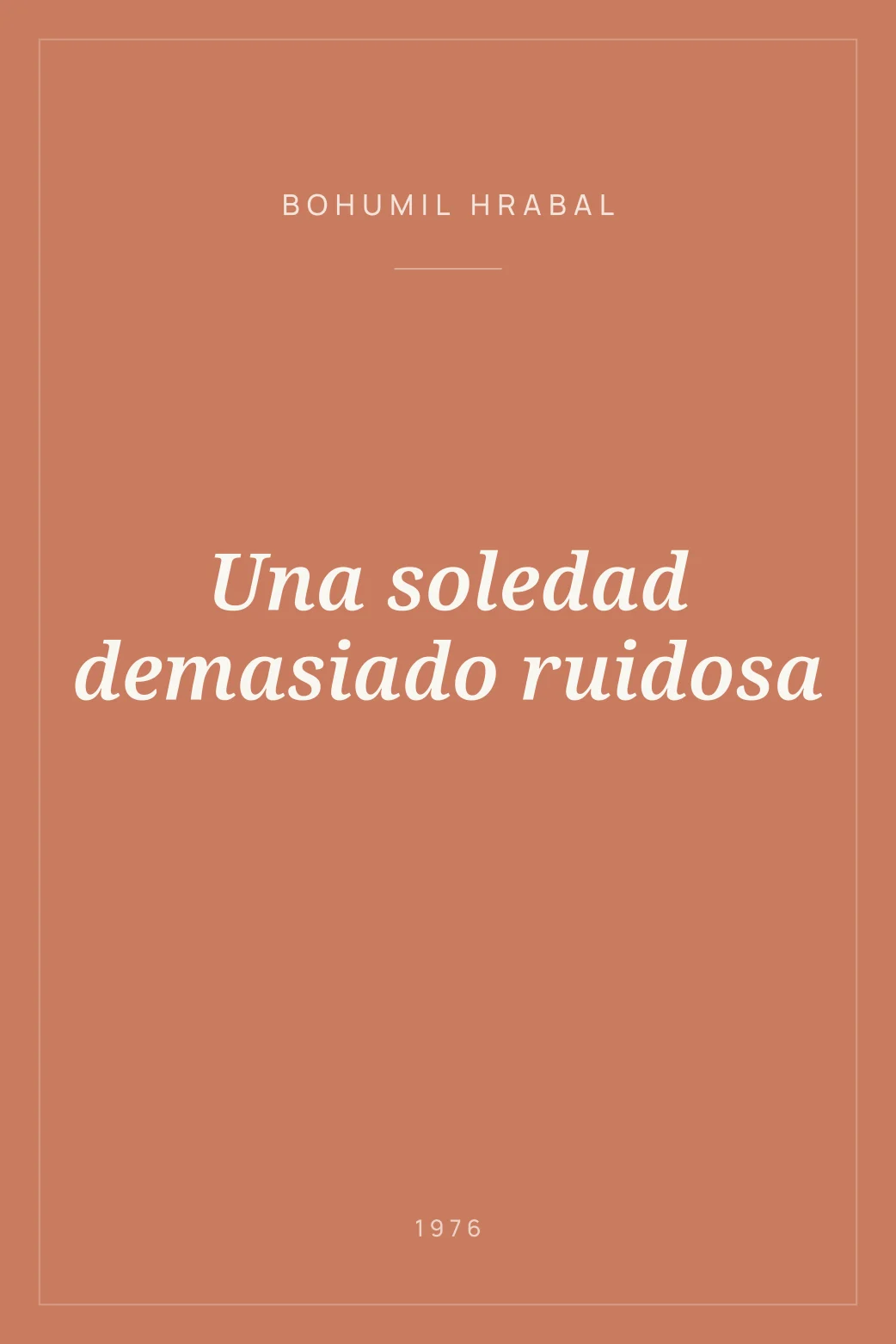 Portada de Una soledad demasiado ruidosa