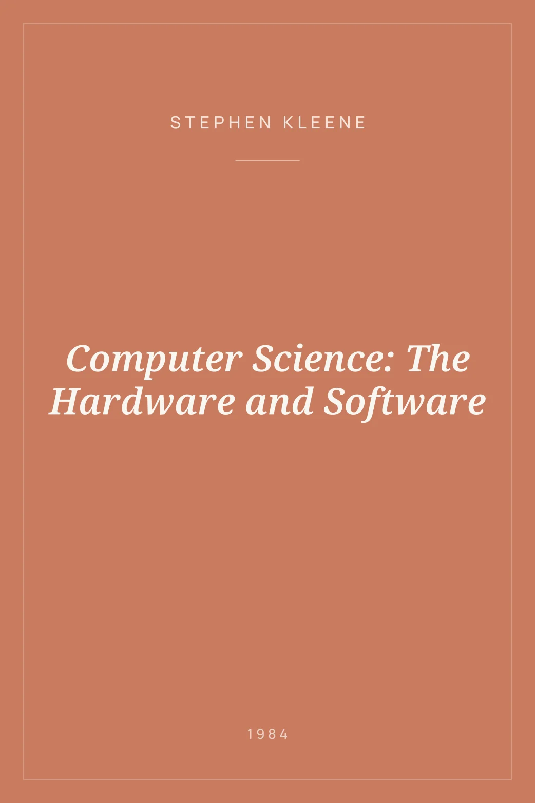 Portada de Computer Science: The Hardware and Software