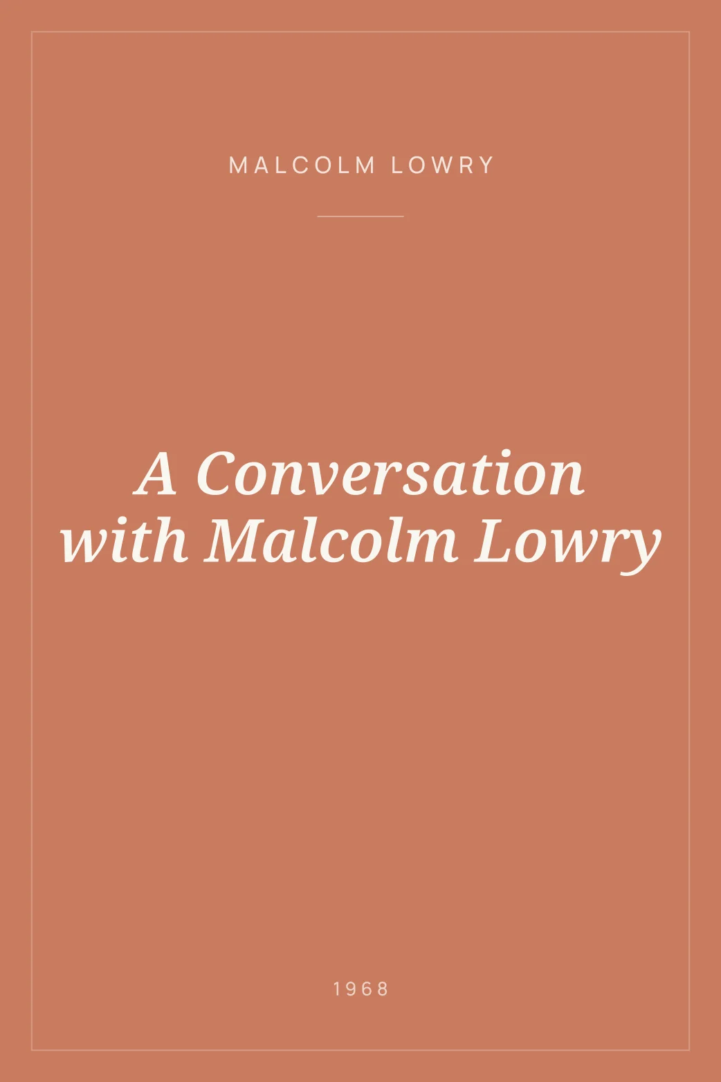 Portada de A Conversation with Malcolm Lowry