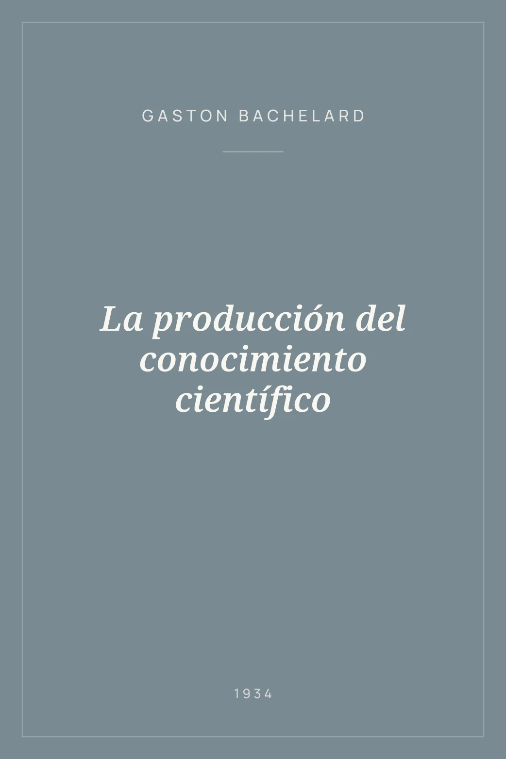 Portada de La producción del conocimiento científico