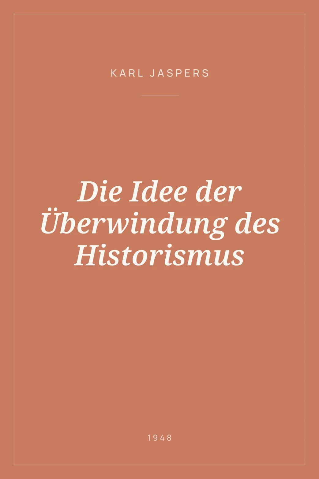 Portada de Die Idee der Überwindung des Historismus