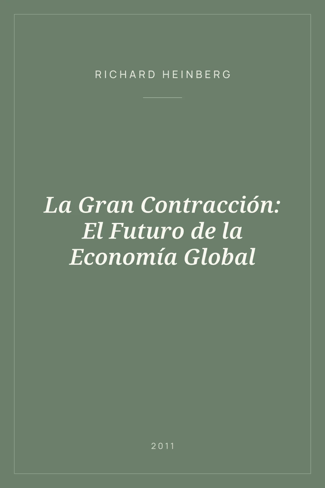 Portada de La Gran Contracción: El Futuro de la Economía Global