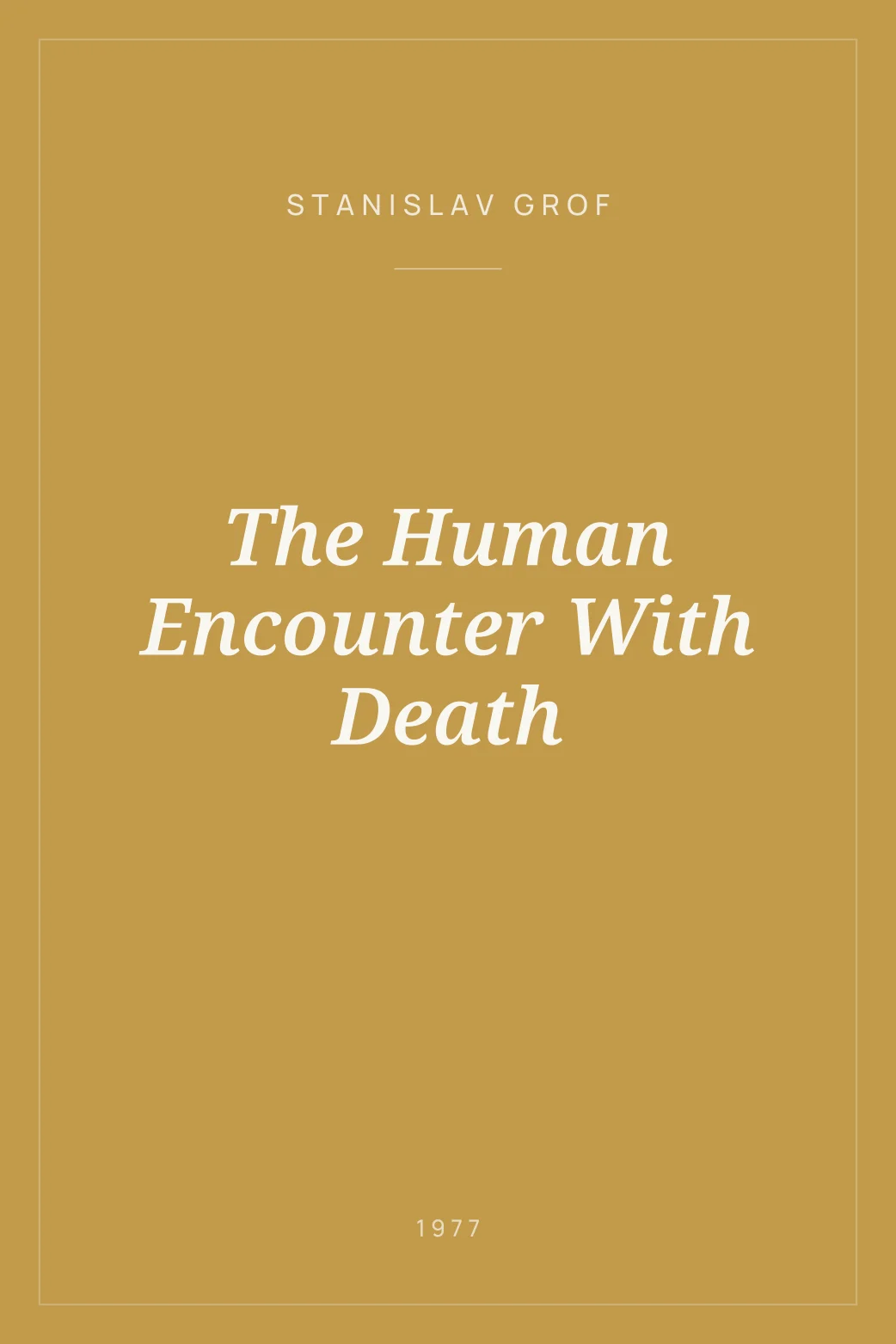 Portada de The Human Encounter With Death