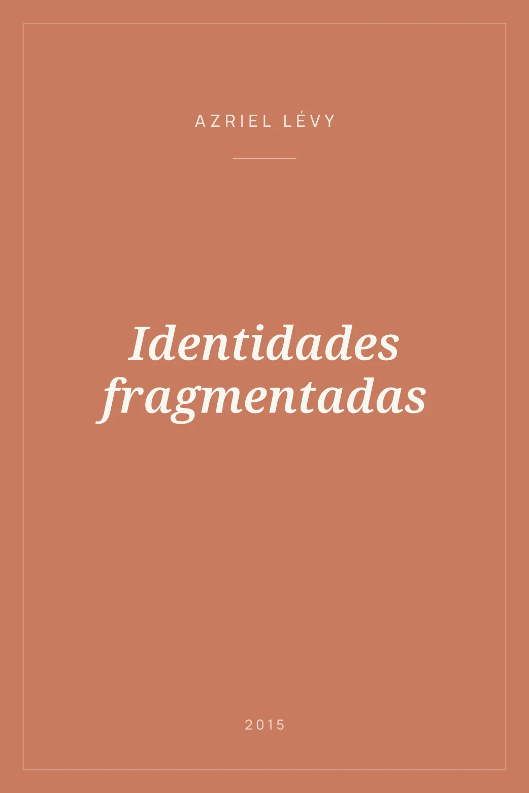 Portada de Identidades fragmentadas