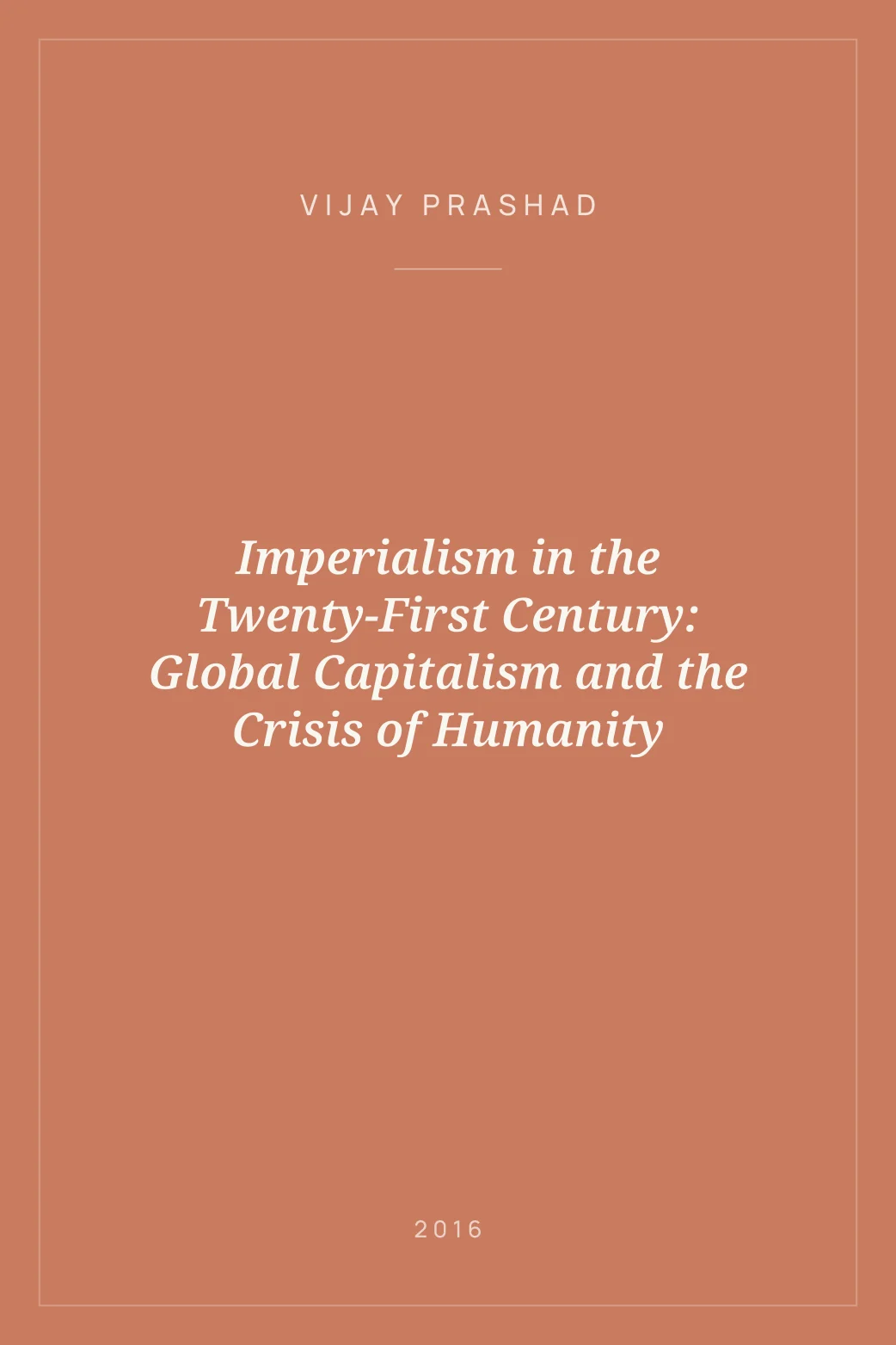 Portada de Imperialism in the Twenty-First Century: Global Capitalism and the Crisis of Humanity