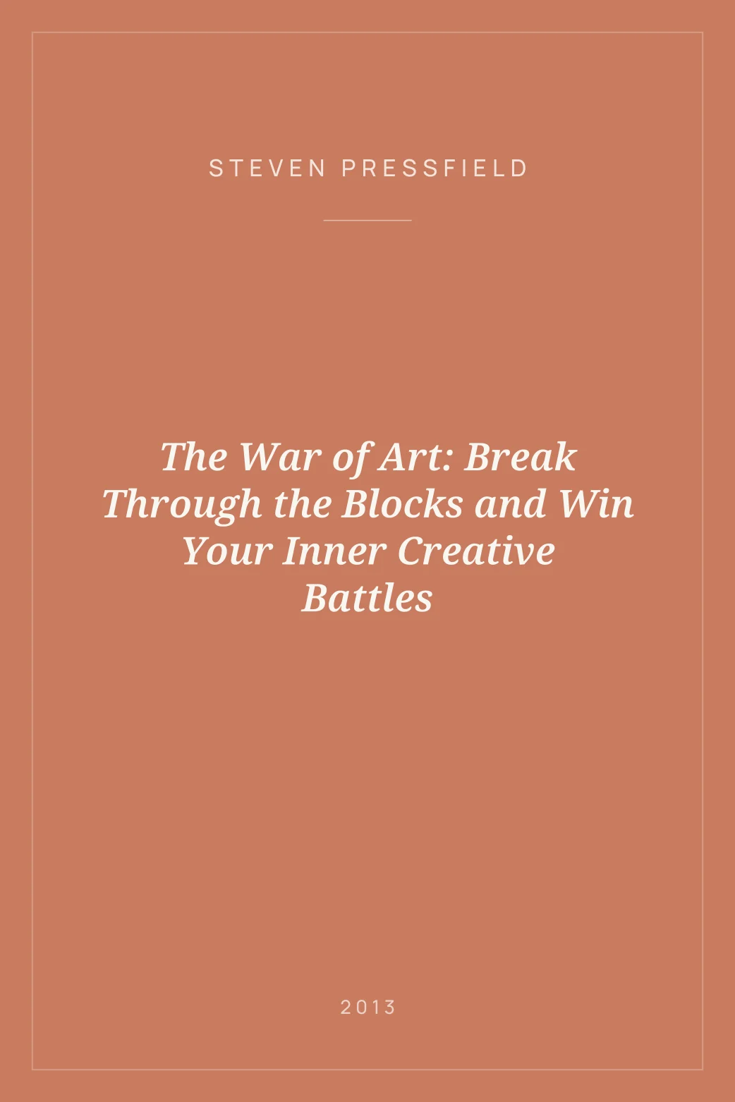 Portada de The War of Art: Break Through the Blocks and Win Your Inner Creative Battles