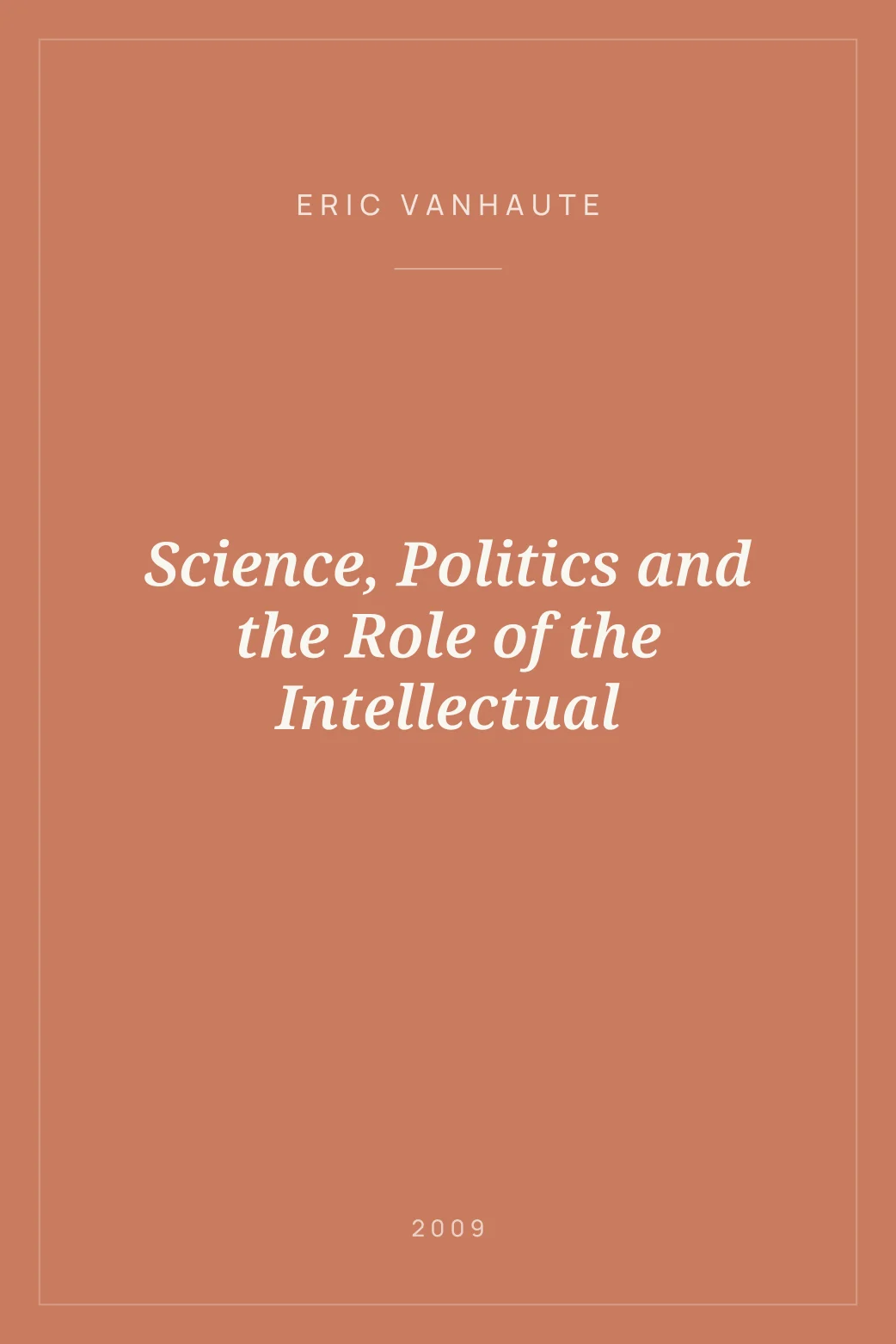 Portada de Science, Politics and the Role of the Intellectual