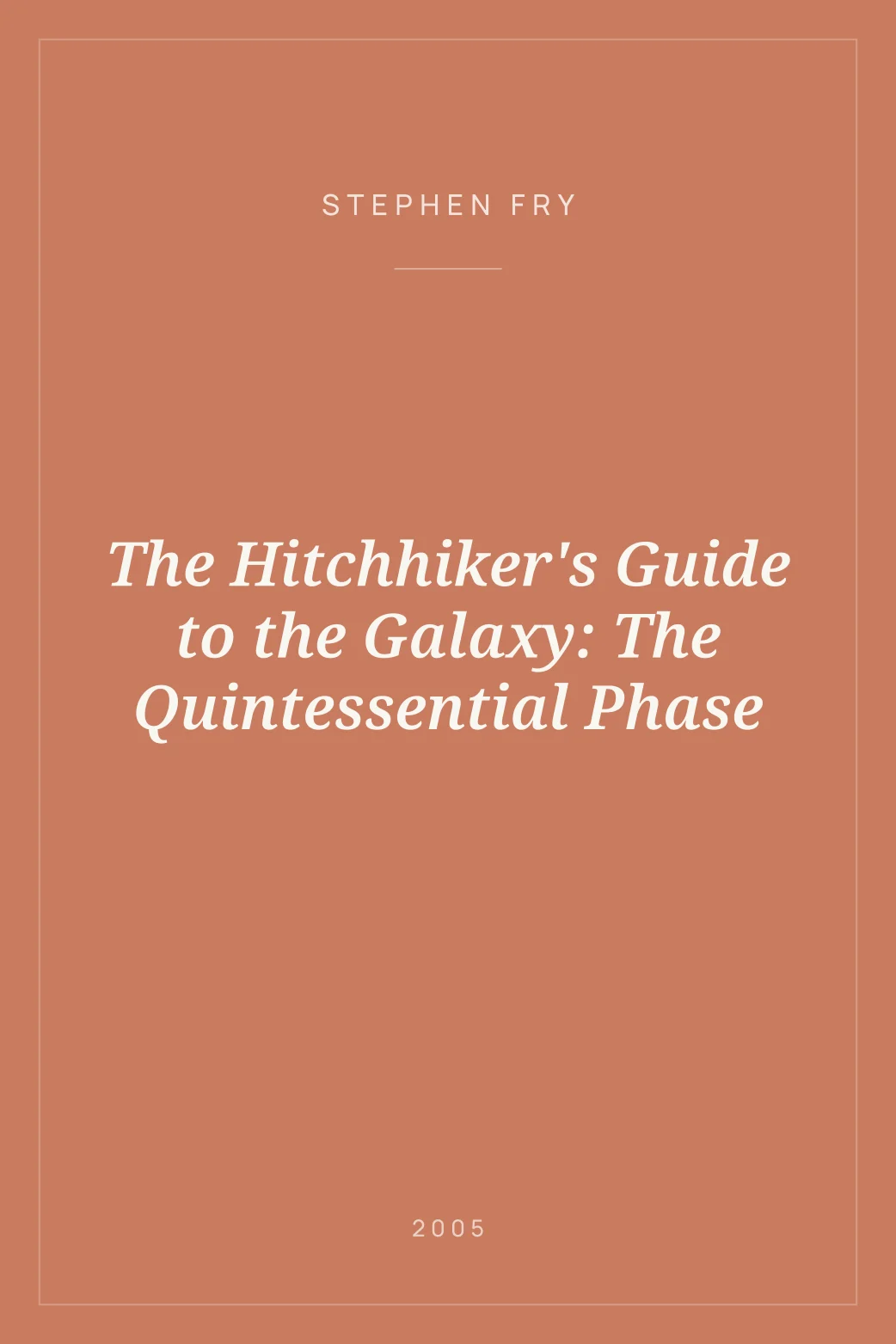 Portada de The Hitchhiker's Guide to the Galaxy: The Quintessential Phase