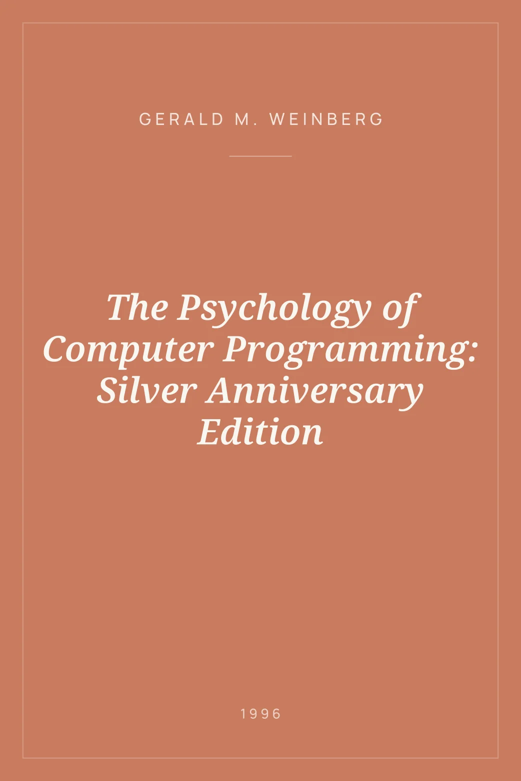 Portada de The Psychology of Computer Programming: Silver Anniversary Edition