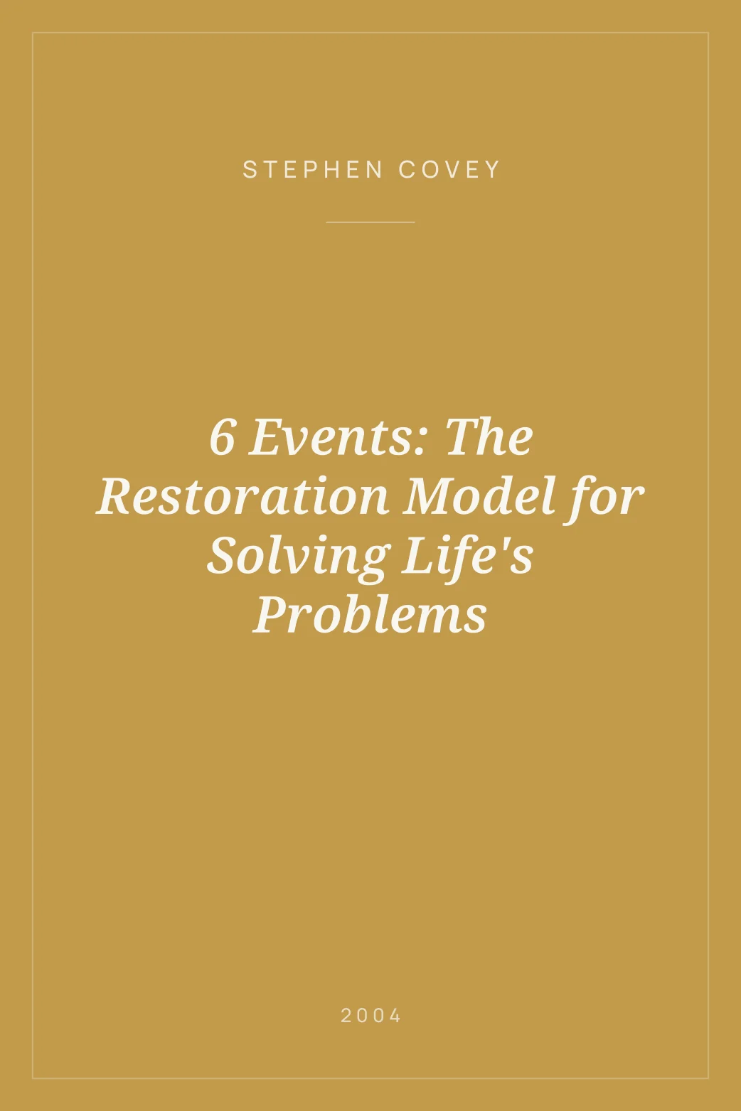 Portada de 6 Events: The Restoration Model for Solving Life's Problems