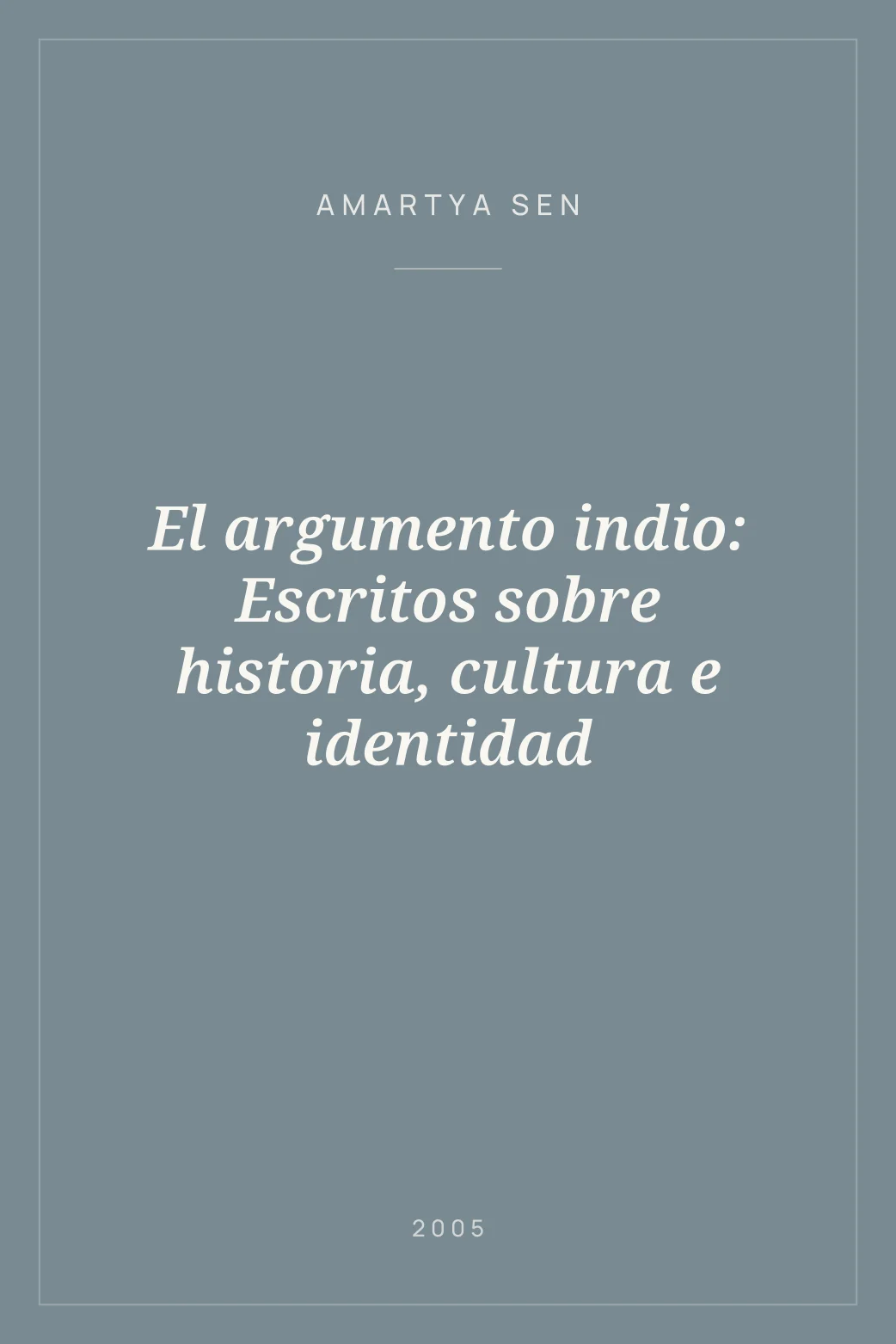 Portada de El argumento indio: Escritos sobre historia, cultura e identidad