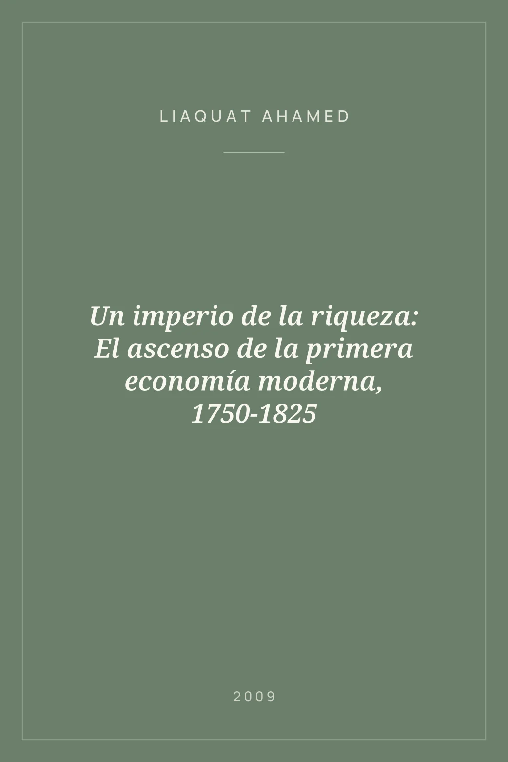 Portada de Un imperio de la riqueza: El ascenso de la primera economía moderna, 1750-1825