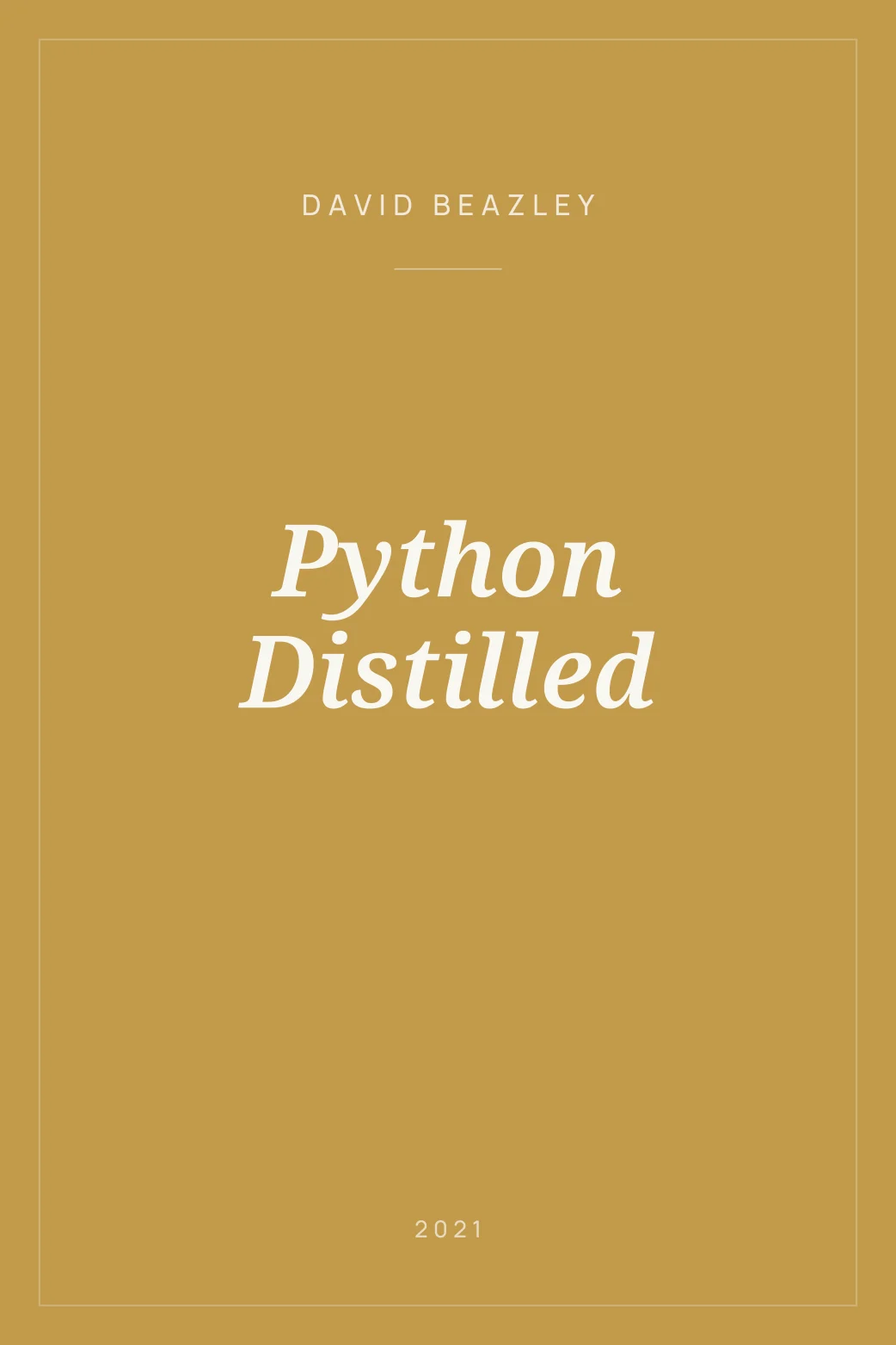 Python Distilled · David Beazley — yoleo
