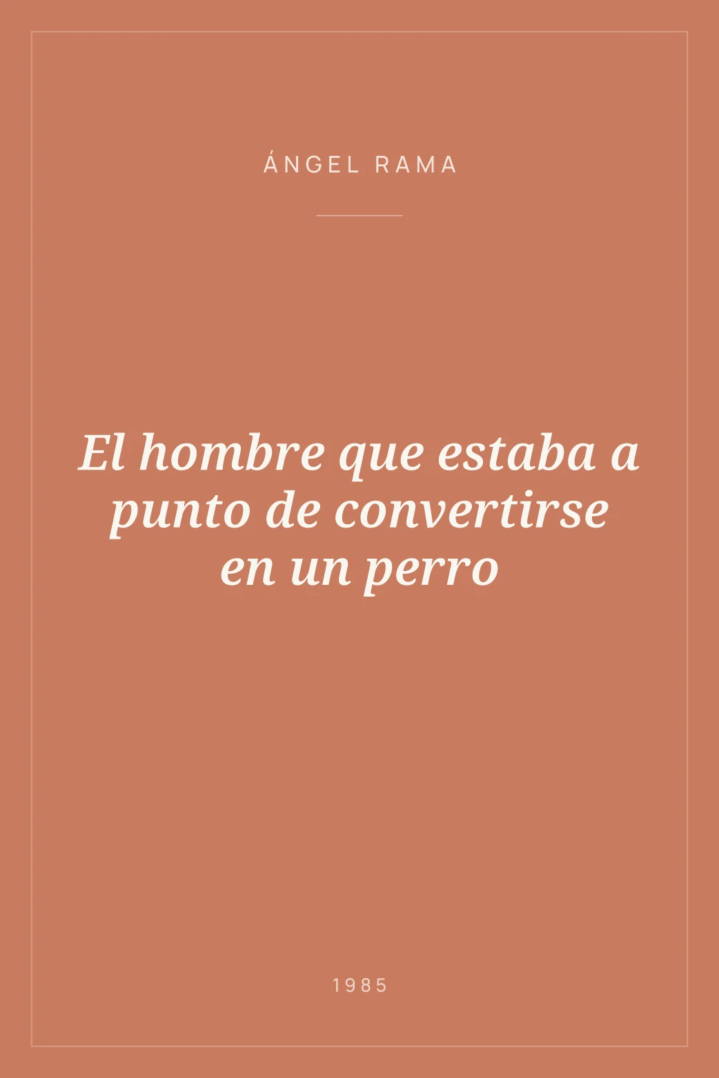 Portada de El hombre que estaba a punto de convertirse en un perro