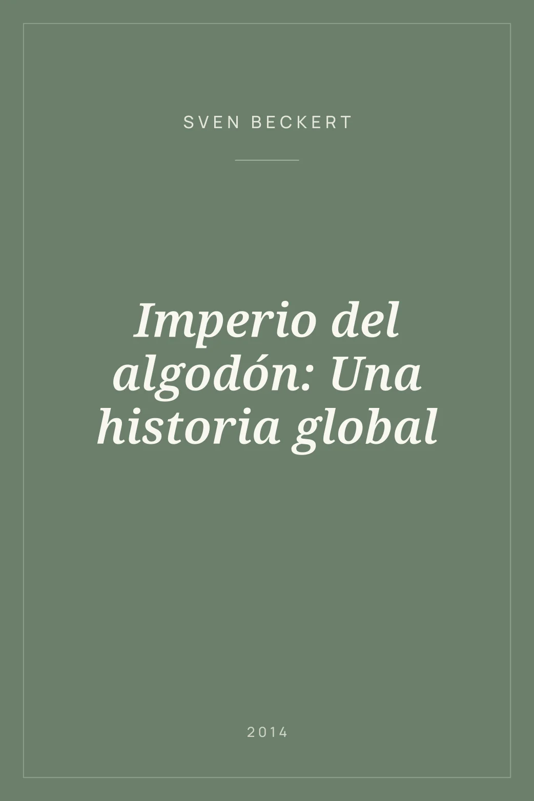 Portada de Imperio del algodón: Una historia global