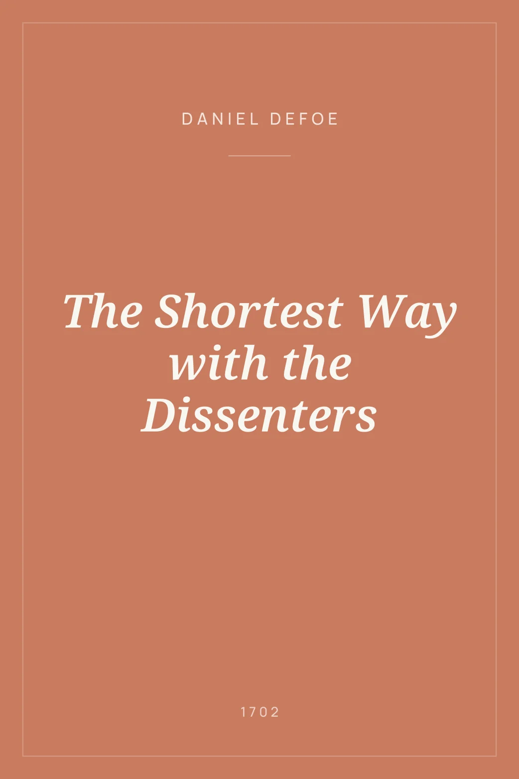 Portada de The Shortest Way with the Dissenters