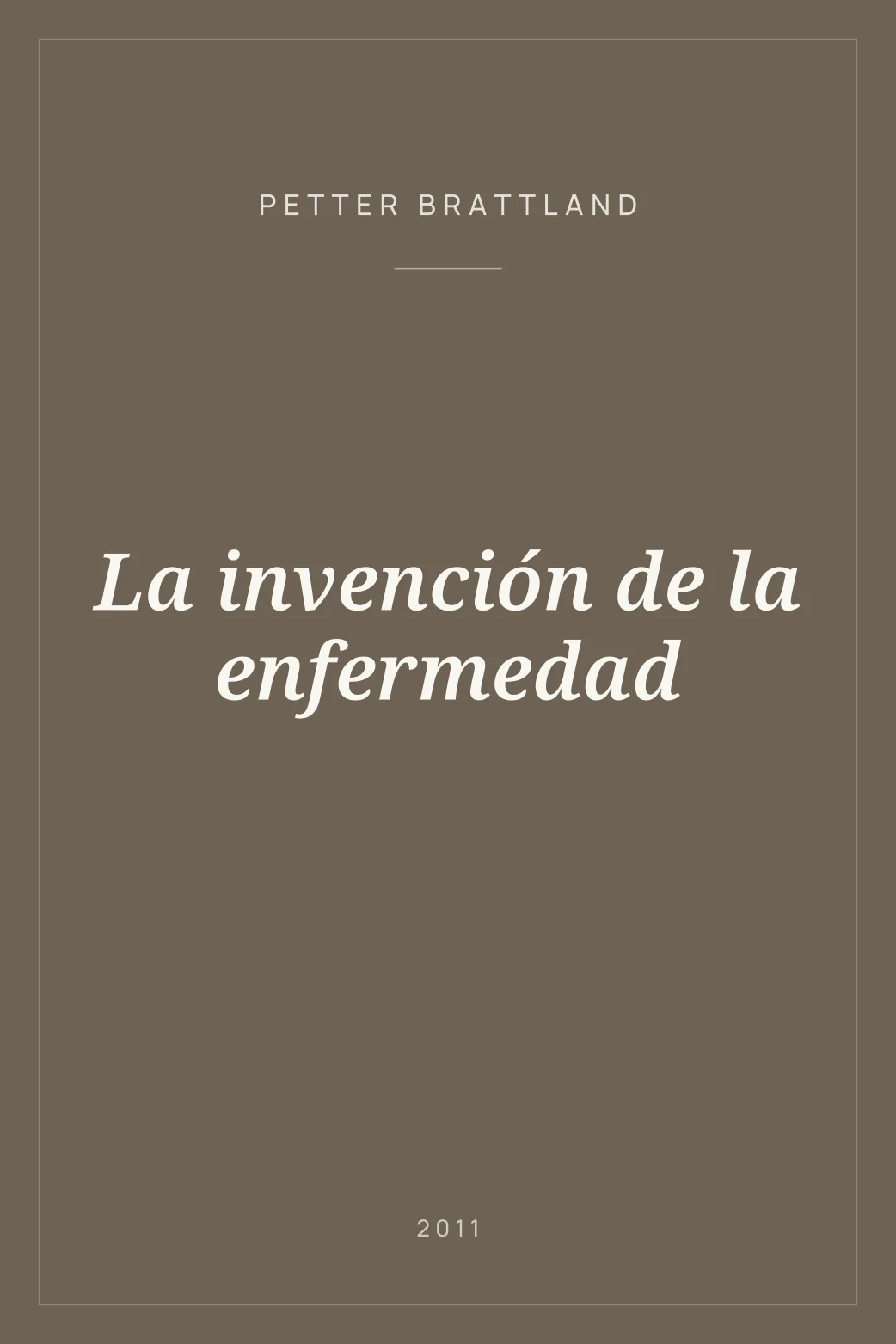 Portada de La invención de la enfermedad