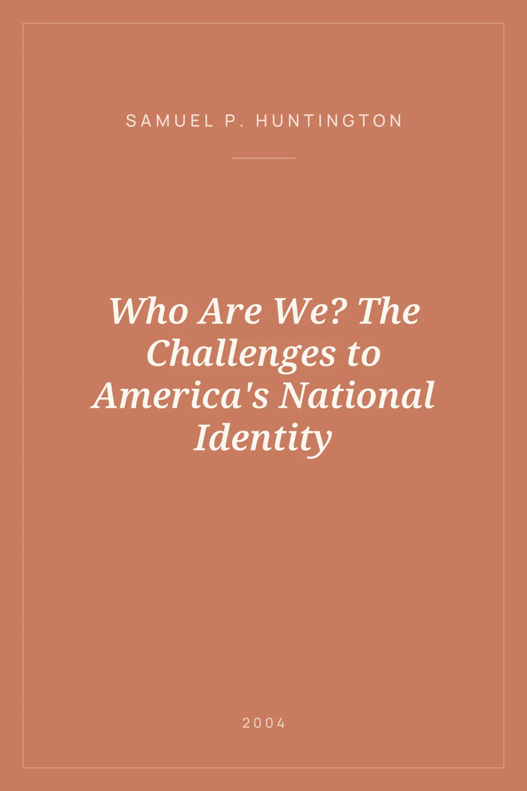 Portada de Who Are We? The Challenges to America's National Identity