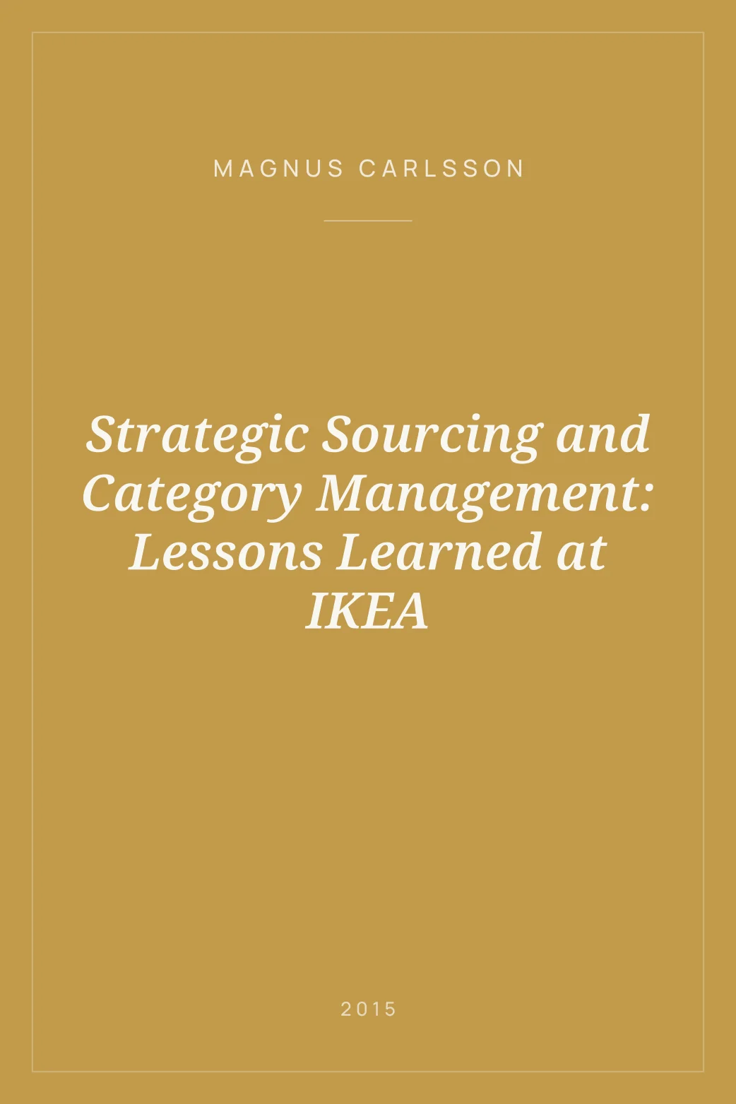 Portada de Strategic Sourcing and Category Management: Lessons Learned at IKEA