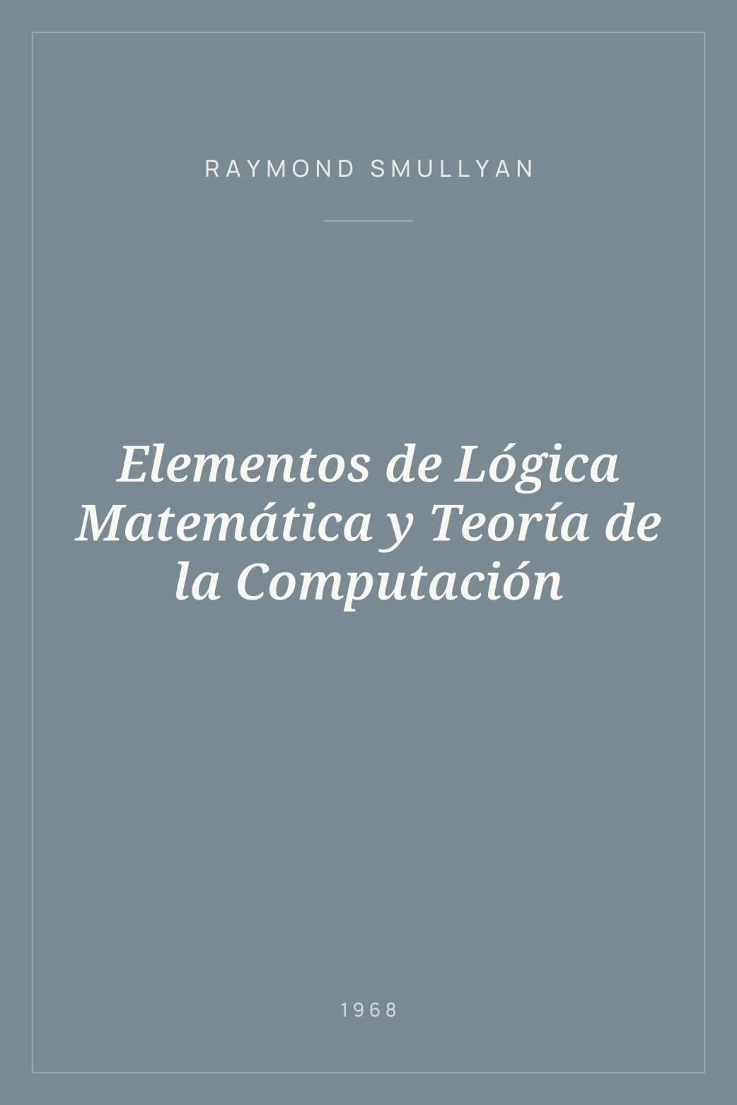 Portada de Elementos de Lógica Matemática y Teoría de la Computación