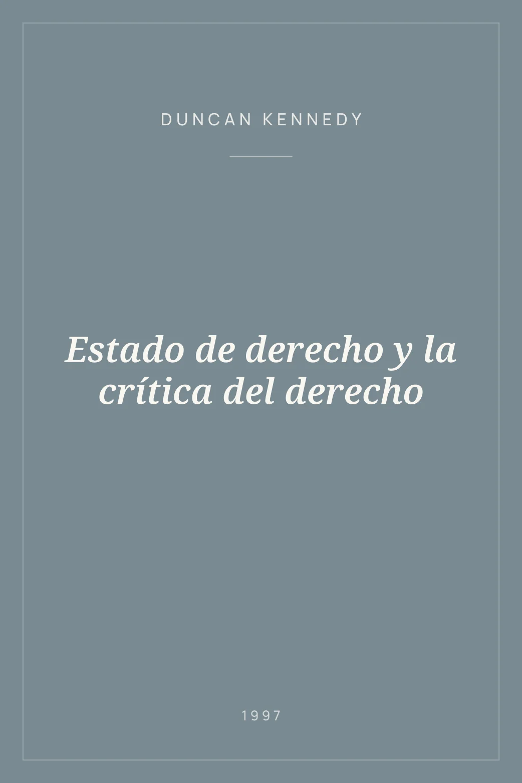 Portada de Estado de derecho y la crítica del derecho