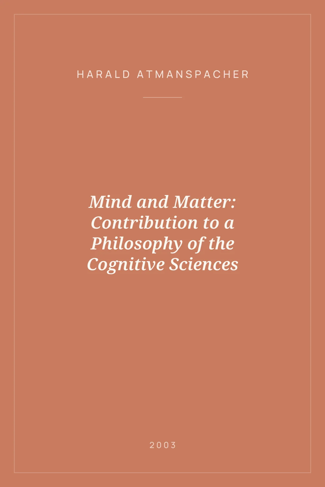 Portada de Mind and Matter: Contribution to a Philosophy of the Cognitive Sciences