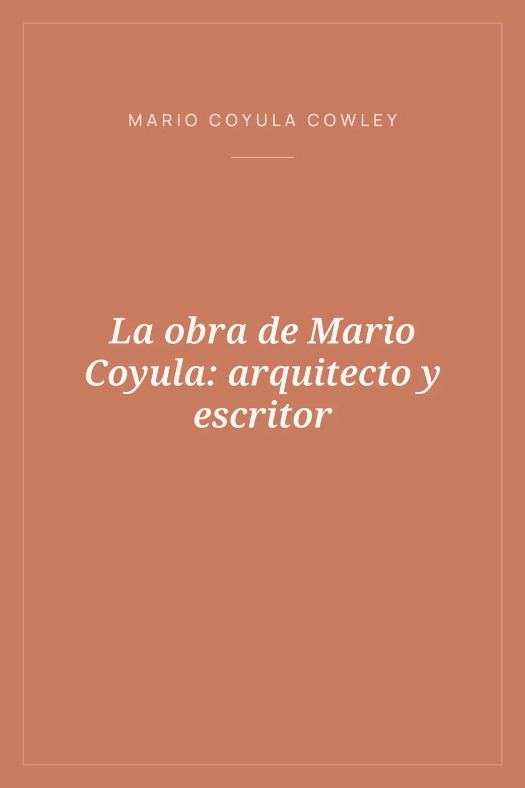 Portada de La obra de Mario Coyula: arquitecto y escritor