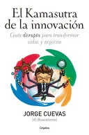 Portada de El Kamasutra de la Innovación