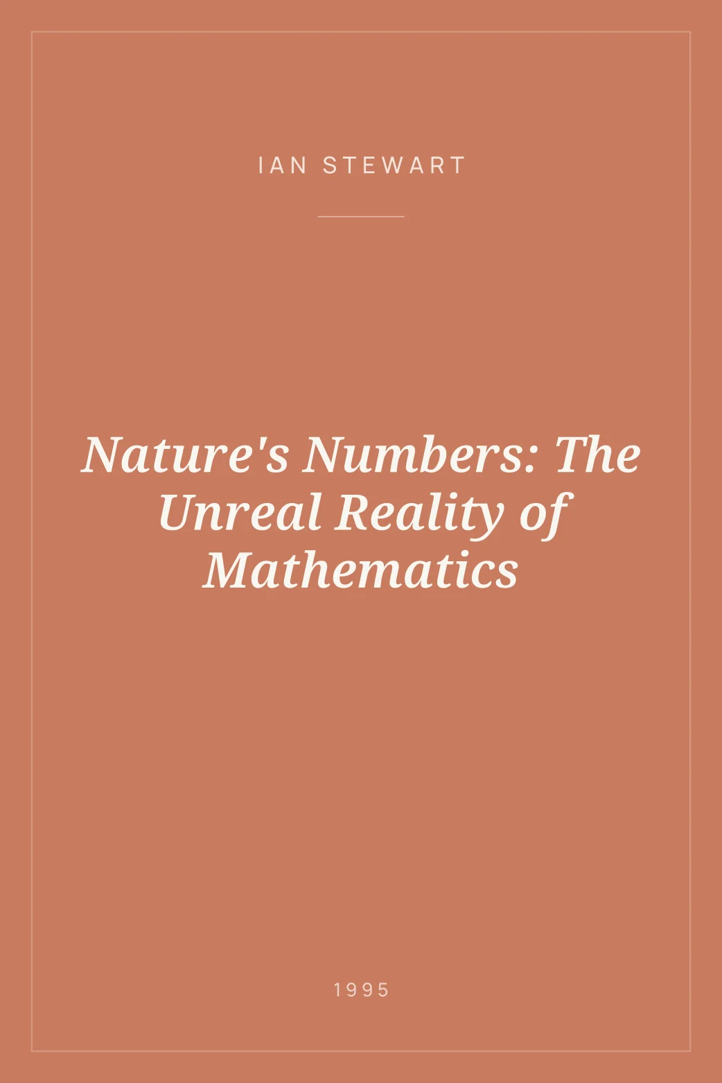 Portada de Nature's Numbers: The Unreal Reality of Mathematics