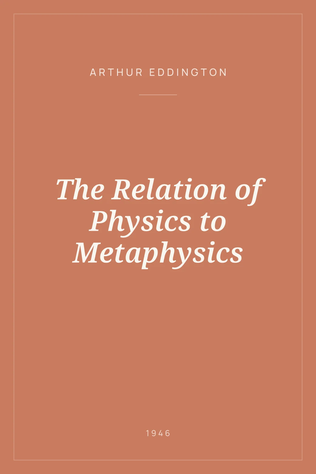 Portada de The Relation of Physics to Metaphysics