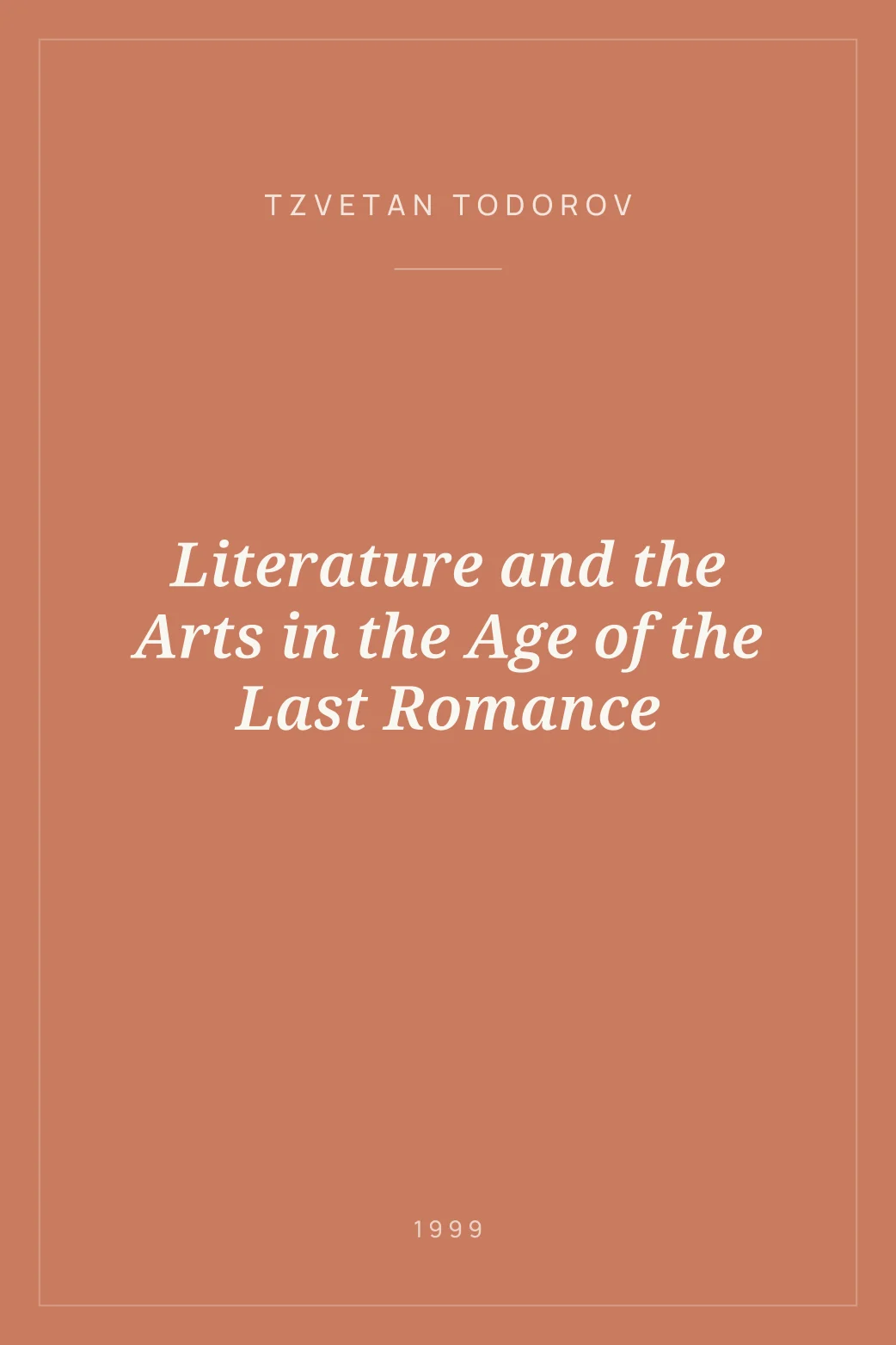 Portada de Literature and the Arts in the Age of the Last Romance