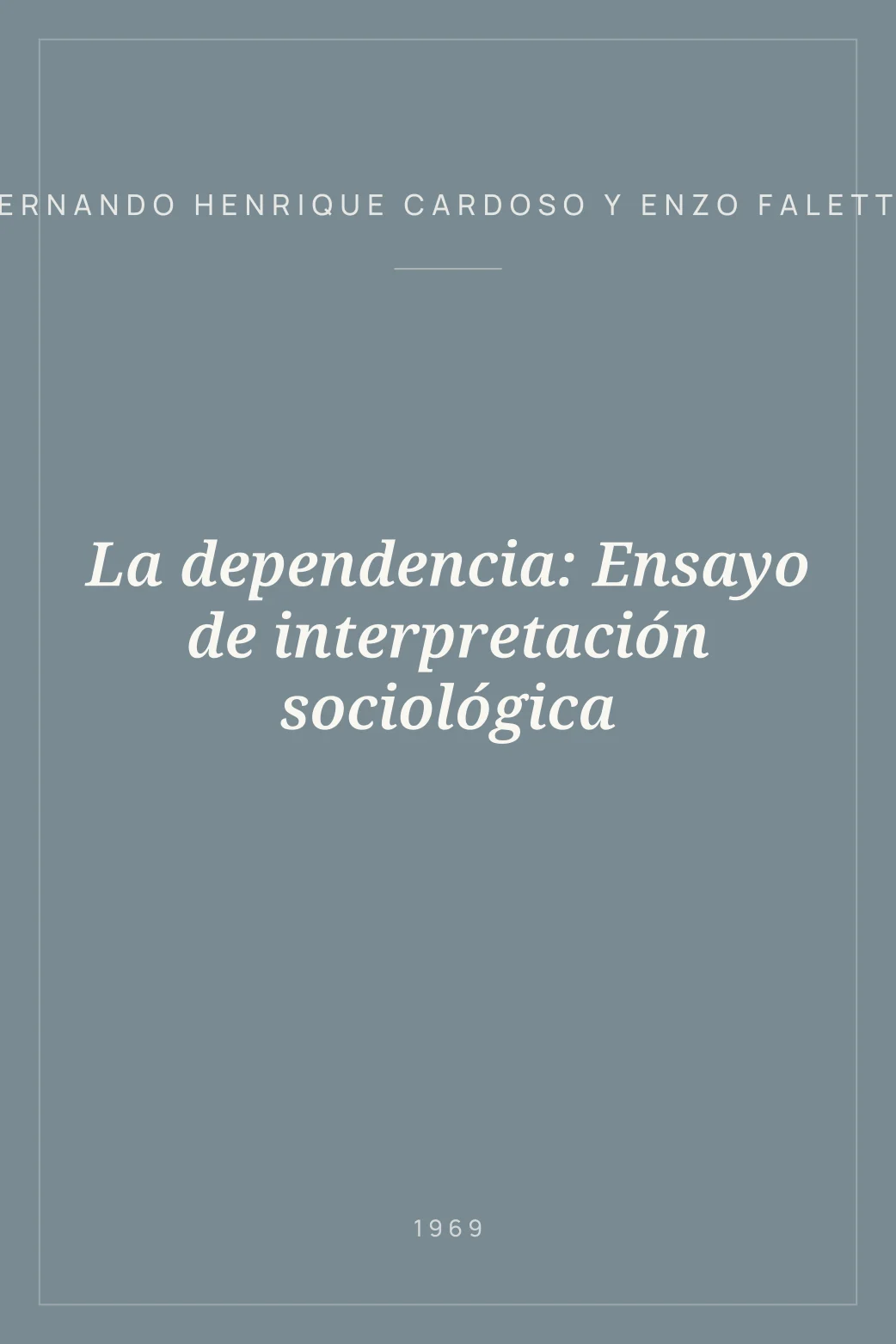 Portada de La dependencia: Ensayo de interpretación sociológica
