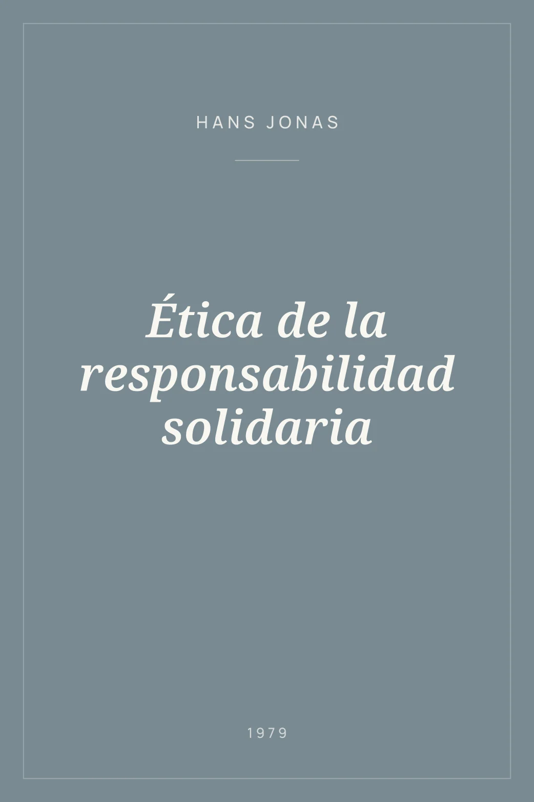 Portada de Ética de la responsabilidad solidaria