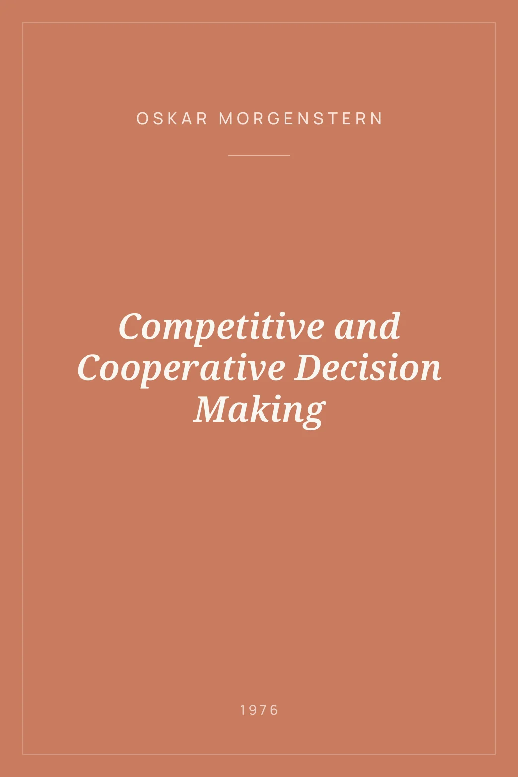 Portada de Competitive and Cooperative Decision Making